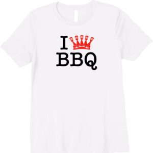 I Love BBQ Tee with RITISBBQ Crown Premium T-Shirt