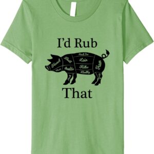 I'd Rub That Pig Butcher Chart RITISBBQ Premium T-Shirt